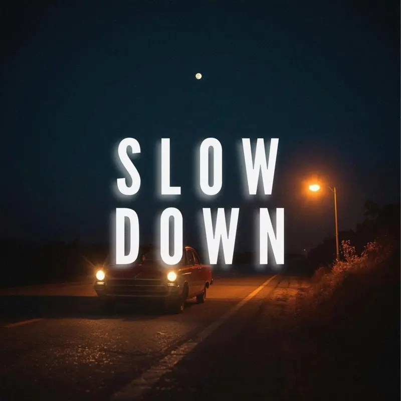 Slow Down single artwork